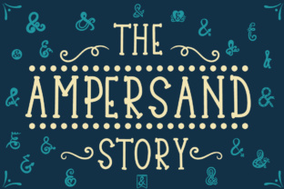 The Ampersand Story Font for Editorial Design